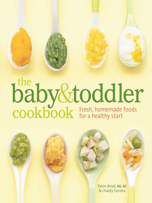 Title details for The Baby & Toddler Cookbook by Karen Ansel - Available